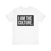 I Am The Culture T-Shirt