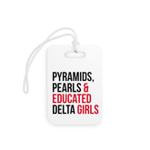 Pyramids Pearls & Educated Delta Girls Luggage Tags - White
