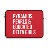 Pyramids Pearls & Educated Delta Girls Laptop Sleeve - Crimson
