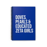 Doves Pearls & Educated Zeta Girls Spiral Notebook - Blue