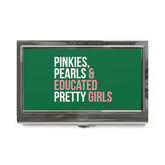 Pinkies Pearls & Educated Pretty Girls Business Card Holder - Green