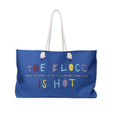 The Blocc Is Hot Weekender Bag