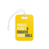 Poodles Pearls & Educated Sigma Girls Luggage Tags - Multi