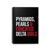 Pyramids Pearls & Educated Delta Girls Spiral Notebook