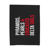 Pyramids Pearls & Educated Delta Girls Plush Blanket