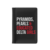 Pyramids Pearls & Educated Delta Girls Passport Cover
