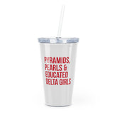 Pyramids Pearls & Educated Delta Girls 20oz Tumbler