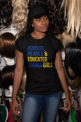 Poodles, Pearls & Educated Sigma Girls T-Shirt