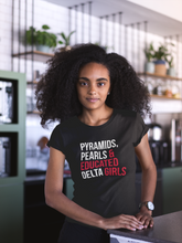 Pyramids Pearls & Educated Delta Girls T-Shirt