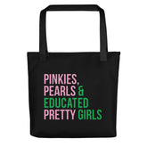 Pinkies Pearls & Educated Pretty Girls Tote