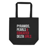 Pyramids Pearls & Educated Delta Girls Eco Tote Bag