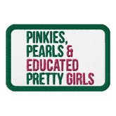 Pinkies, Pearls & Educated Pretty Girls Embroidered Patch - Green