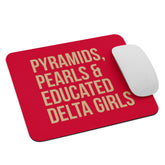 Pyramids, Pearls & Educated Delta Girls Mouse Pad Mouse Pad - Crimson & Cream