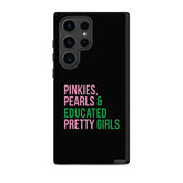 Pinkies Pearls & Educated Pretty Girls Tough Case for Samsung® - Black
