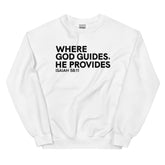 Where God Guides, He Provides Sweatshirt