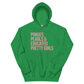 Pinkies Pearls & Educated Pretty Girls Hoodie - Pink