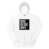 Ride Or Die Wife Hoodie