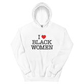 I Love Black Women Hoodie