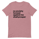 No Anxiety Formed Against Me Shall Prosper T-Shirt