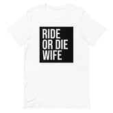 Ride Or Die Wife T-Shirt