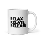 Relax. Relate. Release. White Glossy Mug