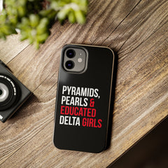 Pyramids Pearls & Educated Delta Girls Tough Case For IPhone® - Black