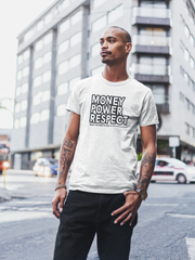 Money Power Respect T-Shirt