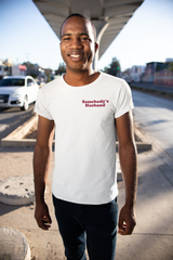Somebody's Husband  T-Shirt