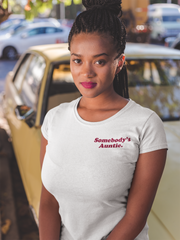 Somebody's Auntie T-Shirt