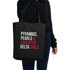 Pyramids Pearls & Educated Delta Girls Eco Tote Bag