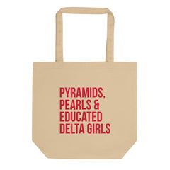 Pyramids Pearls & Educated Delta Girls Eco Tote Bag