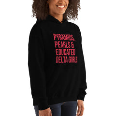 Pyramids Pearls & Educated Delta Girls Hoodie