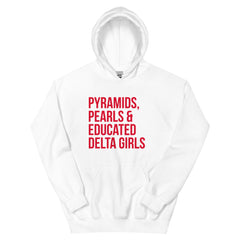 Pyramids Pearls & Educated Delta Girls Hoodie