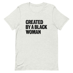 Created By A Black Woman T-Shirt - Black