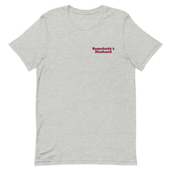 Somebody's Husband  T-Shirt