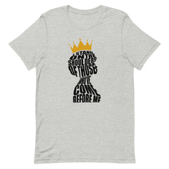 I Stand On The Shoulders Of Those Who've Come Before Me T-Shirt