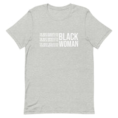 The Most Disrespected Unprotected & Neglected Person In America Is Black Woman T-Shirt - White