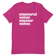 Empowered Women Empower Women T-Shirt
