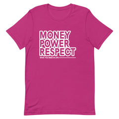 Money Power Respect T-Shirt