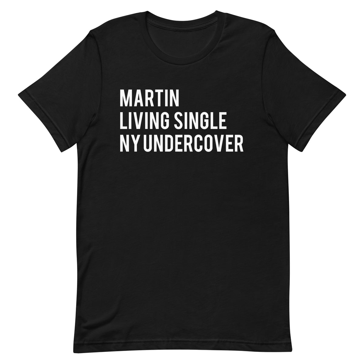 Martin Living Single New York Undercover T-Shirt