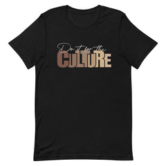 Do It For The Culture T-Shirt