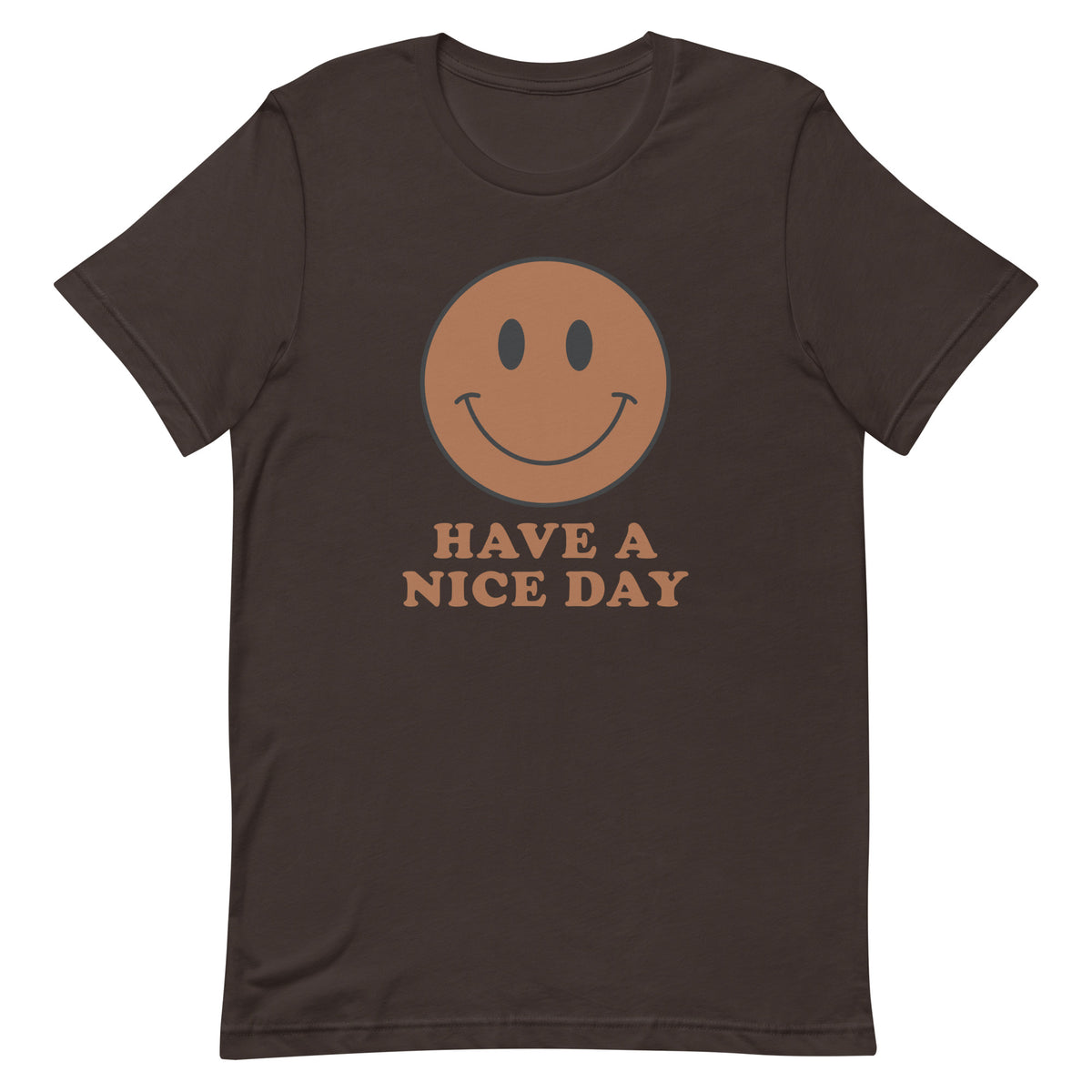 Have A Nice Day T-Shirt - Brown