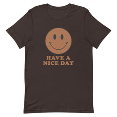 Have A Nice Day T-Shirt - Brown