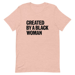 Created By A Black Woman T-Shirt - Black