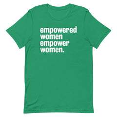 Empowered Women Empower Women T-Shirt