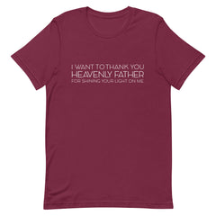 I Want To Thank You Heavenly Father T-Shirt