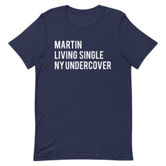 Martin Living Single New York Undercover T-Shirt