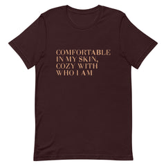 Comfortable In My Skin T-Shirt
