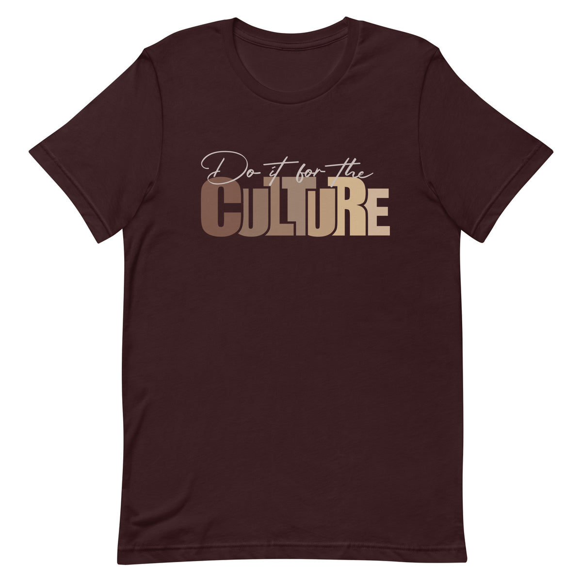Do It For The Culture T-Shirt