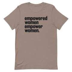 Empowered Women Empower Women T-Shirt